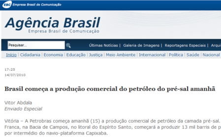 "Brasil começa a produção comercial do petróleo do pré-sal amanhã" - Agência Brasil - 14/07/2010