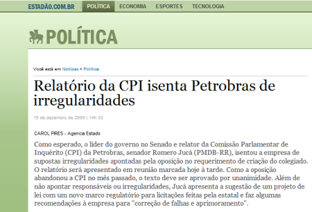 "Relatório da CPI isenta Petrobras de irregularidades" - O Estado de S Paulo - 15/12/2009