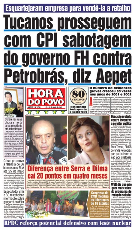 A CPI do PSDB contra a Petrobrás:  "Tucanos prosseguem com CPI sabotagem do governo FHC contra Petrobrás, diz AEPET"  -  HP 27-28/05/2009